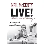 Neil McKenty Live - The lines are still blazing