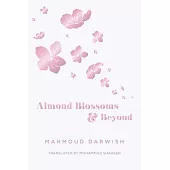 Almond Blossoms and Beyond