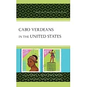 Cabo Verdeans in the United States: Twenty-First Century Critical Perspectives