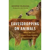 Eavesdropping on Animals: What We Can Learn from Wildlife Conversations