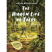 The Hidden Life of Trees: The Graphic Adaptation