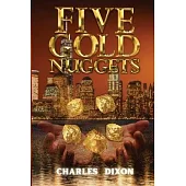 Five Gold Nuggets