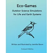 Eco-Games: Outdoor Science Simulations for Life and Earth Systems