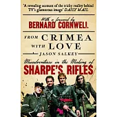 From Crimea with Love: Misadventures in the Making of Sharpe’s Rifles