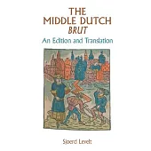 Middle Dutch Brut: An Edition and Translation