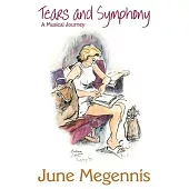 Tears and Symphony, A Musical Journey