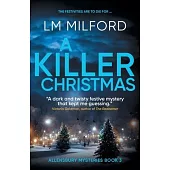 A Killer Christmas: The festivities are to die for...