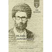Governance of the Divinely-Sanctioned Social Order under Conditions of Religious Solidarity Volume 2: The Imamate