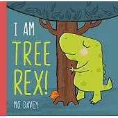 I Am Tree Rex!