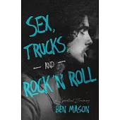 Sex, Trucks, and Rock ’n Roll: A Spiritual Journey