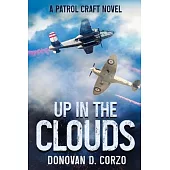Up In The Clouds: A Patrol Craft Novel