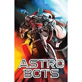 Astrobots Vol 1