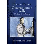 Doctor-Patient Communication Skills: The Keys to Unlocking