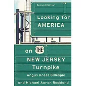 Looking for America on the New Jersey Turnpike, Second Edition