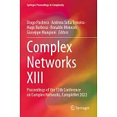 Complex Networks XIII: Proceedings of the 13th Conference on Complex Networks, Complenet 2022