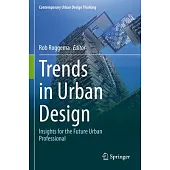 Trends in Urban Design: Insights for the Future Urban Professional