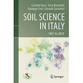 Soil Science in Italy: 1861 to 2024