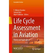 Life Cycle Assessment in Aviation: Theory and Applications