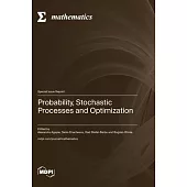 Probability, Stochastic Processes and Optimization