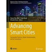 Advancing Smart Cities: Sustainable Practices, Digital Transformation, and Iot Innovations