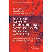 International Conference on Advanced Intelligent Systems for Sustainable Development (Ai2sd´ 2023): Advanced Intelligent Systems on Digital Health Tec