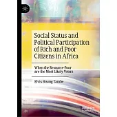 Social Status and Political Participation of Rich and Poor Citizens in Africa: When the Resource-Poor Are the Most Likely Voters