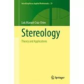 Stereology: Theory and Applications