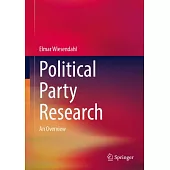 Political Party Research: An Overview