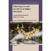 Balancing Care and Excellence in Higher Education: A Festschrift in Honor of Jeffrey W. Cornett