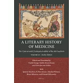 A Literary History of Medicine: The ʿuyūn Al-Anbāʾ Fī ṭabaqāt Al-Aṭibbāʾ Of Ibn Abī Uṣa