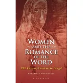 Women and the Romance of the Word: 19th Century Contexts in Bengal