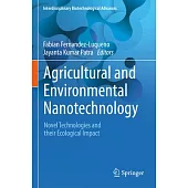 Agricultural and Environmental Nanotechnology: Novel Technologies and Their Ecological Impact