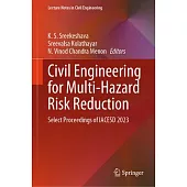 Civil Engineering for Multi-Hazard Risk Reduction: Select Proceedings of Iacesd 2023