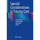 Special Considerations in Trauma Care