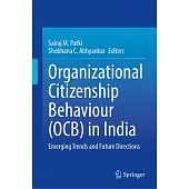 Organizational Citizenship Behaviour (Ocb) in India: Emerging Trends and Future Directions