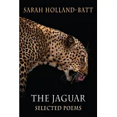 The Jaguar: Selected Poems