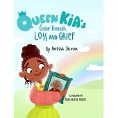 Queen Kia’s Guide Through Loss and Grief