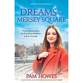 Dreams on Mersey Square: An emotional and uplifting family saga page-turner
