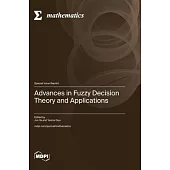Advances in Fuzzy Decision Theory and Applications