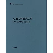 Alleswirdgut - Wien/München: de Aedibus International, Vol. 31