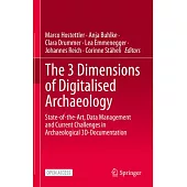 The 3 Dimensions of Digitalised Archaeology: State-Of-The-Art, Data Management and Current Challenges in Archaeological 3d-Documentation