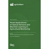 Novel Applications of Optical Sensors and Machine Learning in Agricultural Monitoring