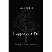 Puppeteers Pull: Strings, Pawns Dance War