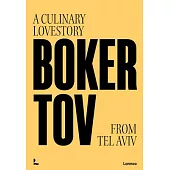 Boker Tov: A Culinary Love Story from Tel Aviv