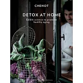 Detox at Home: Edible Science to Promote Healthy Ageing