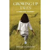 Growing Up Tales: A Timeless Journey