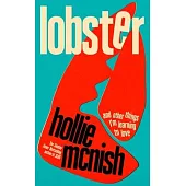Lobster: And Other Things I’m Learning to Love