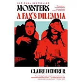 Monsters: A Fan’s Dilemma