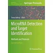Microrna Detection and Target Identification: Methods and Protocols