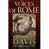 Voices of Rome: Four Tales of Ancient Rome
